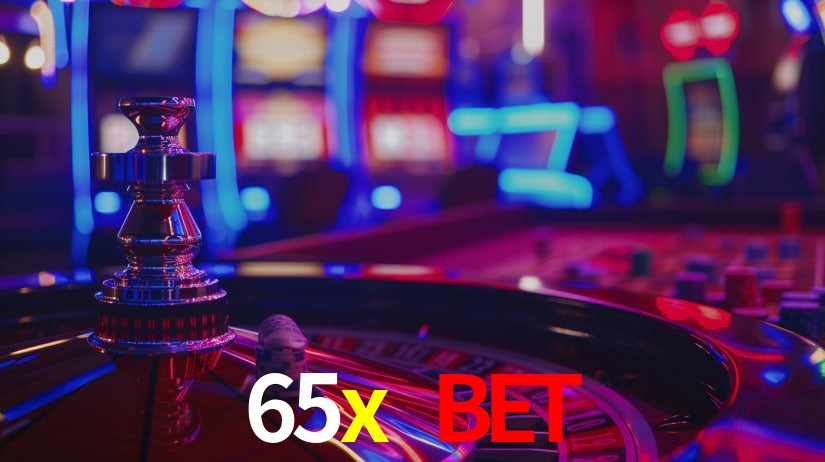 65x bet: Jogos de Caça-Níqueis-Altas Recompensas, Roleta-Velocidade, Blackjack-Desafios Máximos